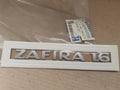 Emblem ZAFIRA 1.6 fits Opel Vauxhall Zafira B 13248367 Genuine View Front